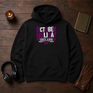 Good October Holiday Ireland Stencil For Cozy Fall Celebrat Hoodie