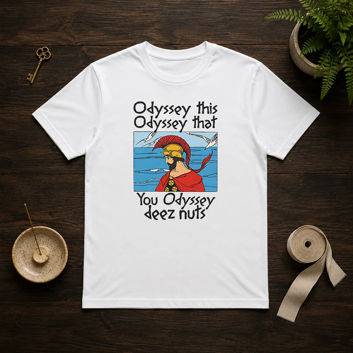Good Odyssey This Odyssey That. You Shirt Good Odyssey This Odyssey That. You Shirt