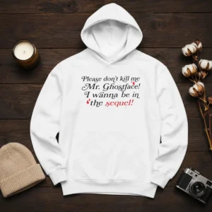 Good Paige Unwritten Please Dont Kill Me Mr Ghostface Hoodie