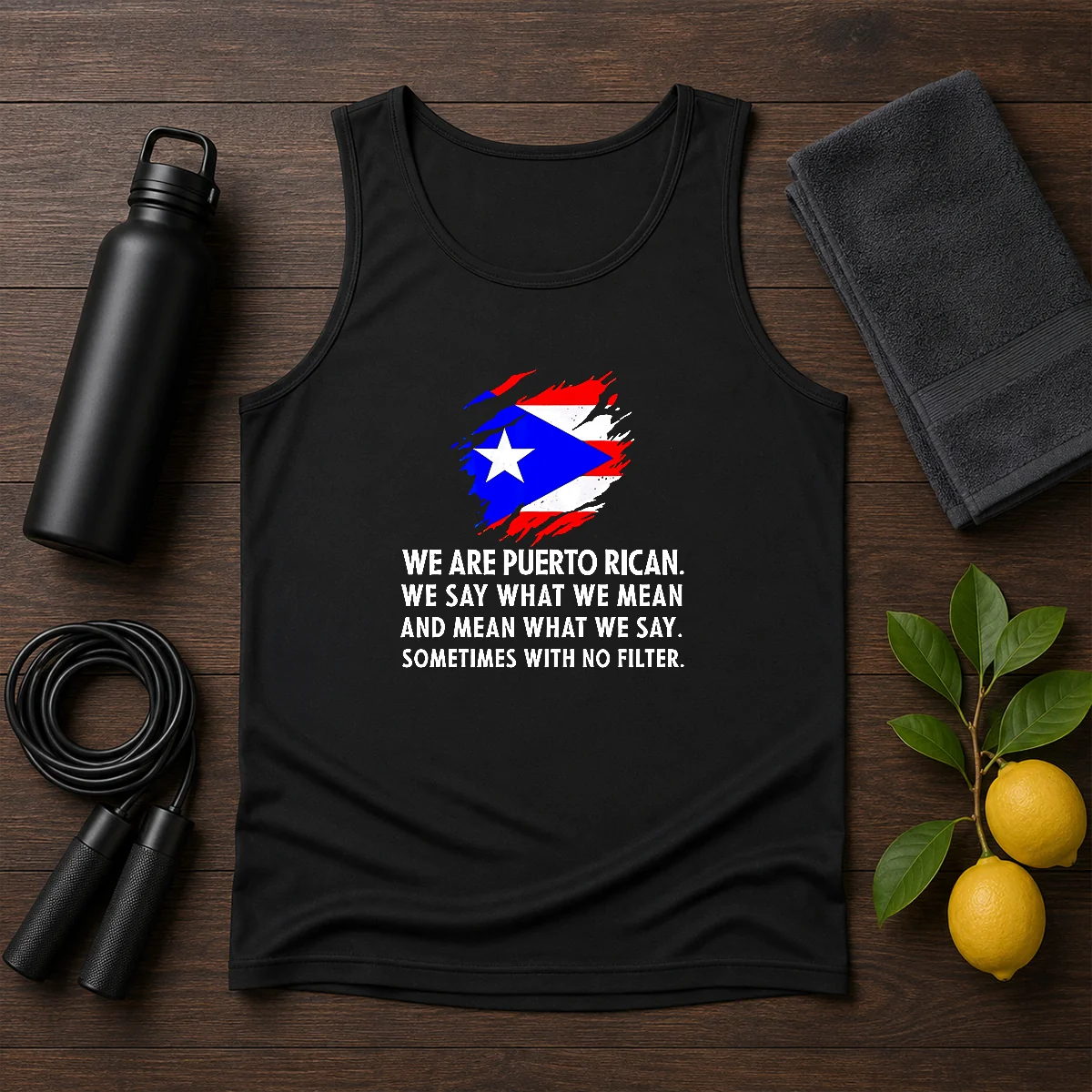 Good Puerto Rican Pride We Are Puerto Rican We Say What We Mean And Mean What We Say Tank Top