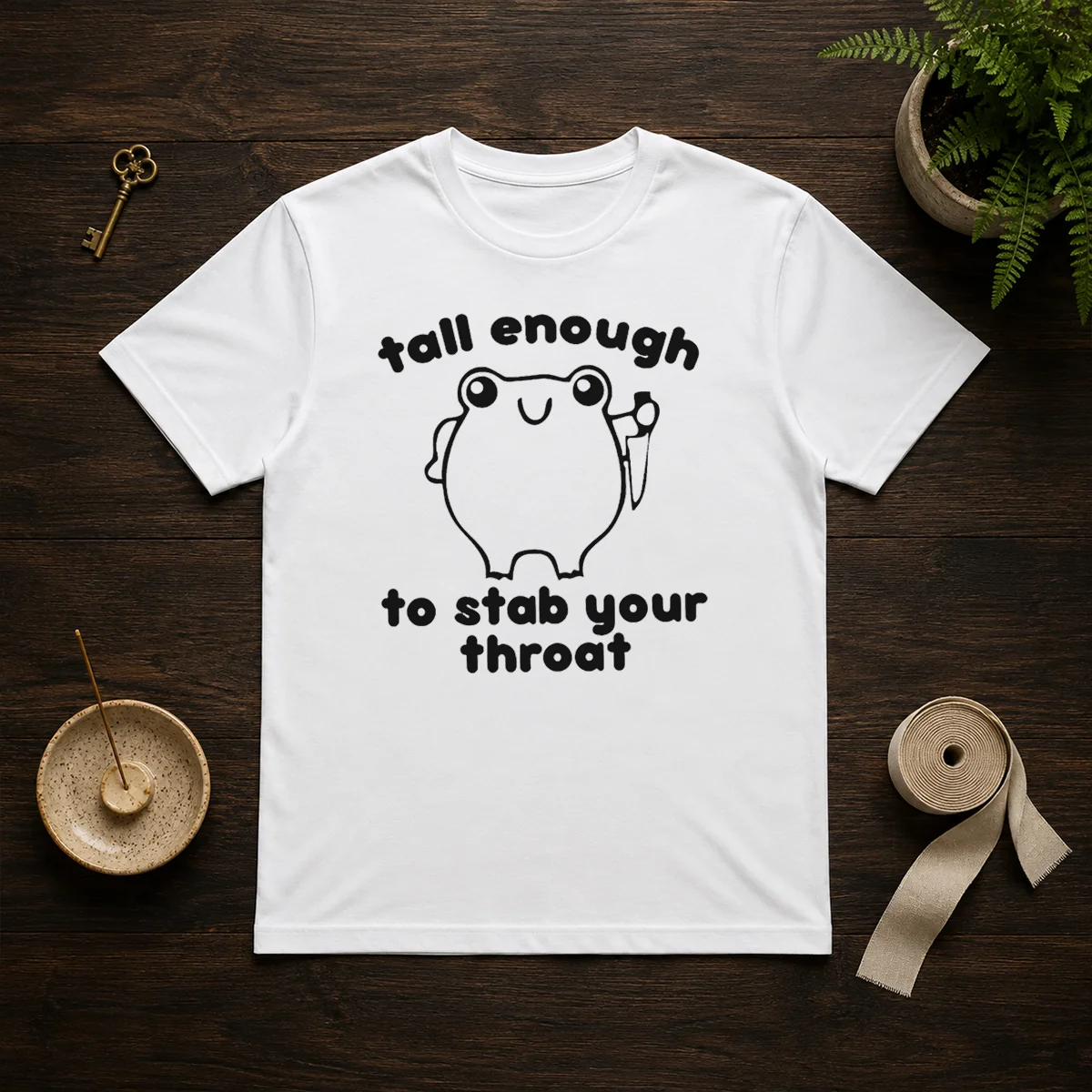 Good Tall Enough To Stab Your Shirt Good Tall Enough To Stab Your Shirt