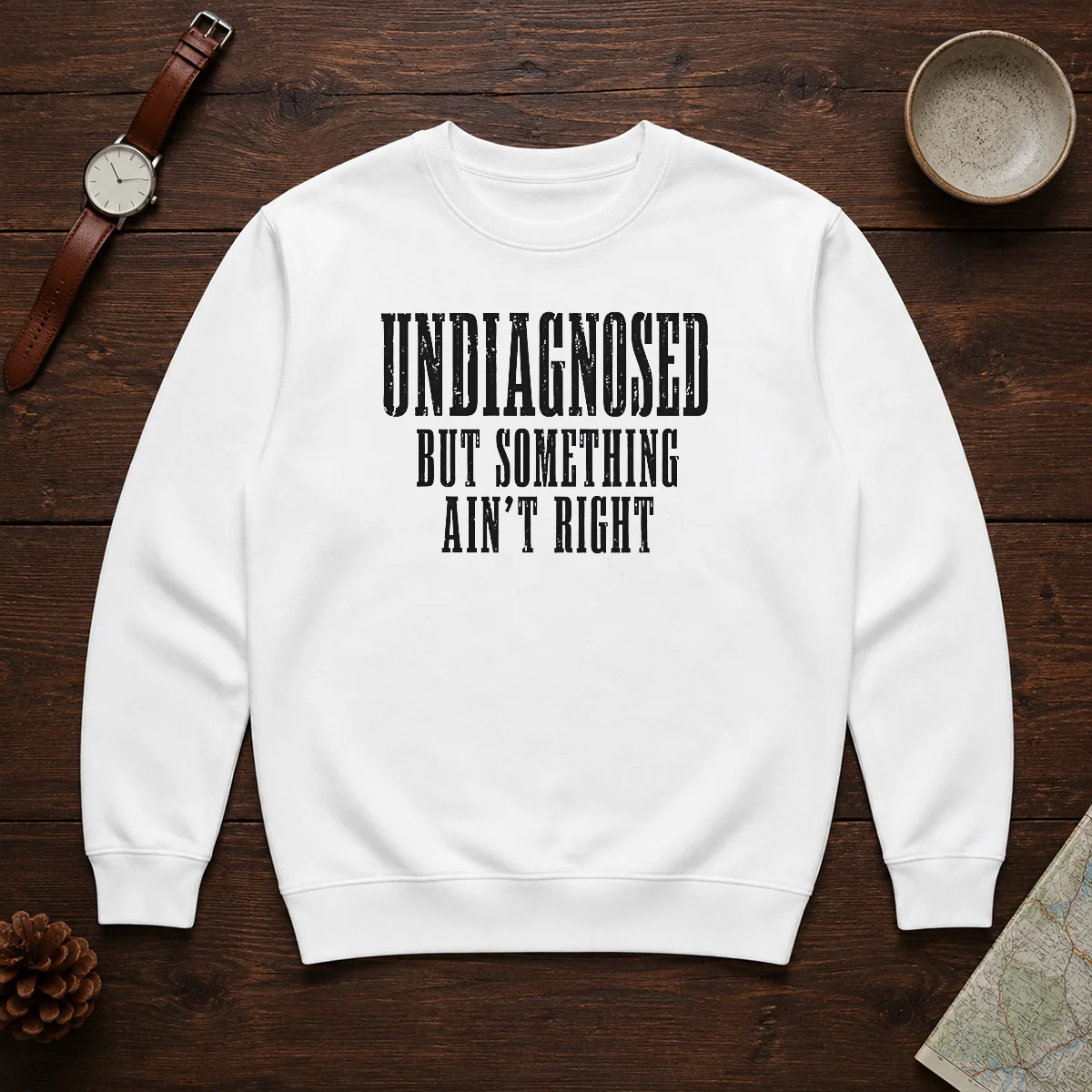 Good Undiagnosed But Something Ain'T Right Chronic Illness Sweater