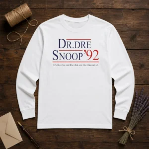 Hot Dr Dre And Snoop Dogg '92 It'S Like This And Like That Long Sleeve Shirt