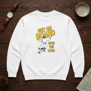 Hot Get On Board With The Lord Skateboarding Sweater