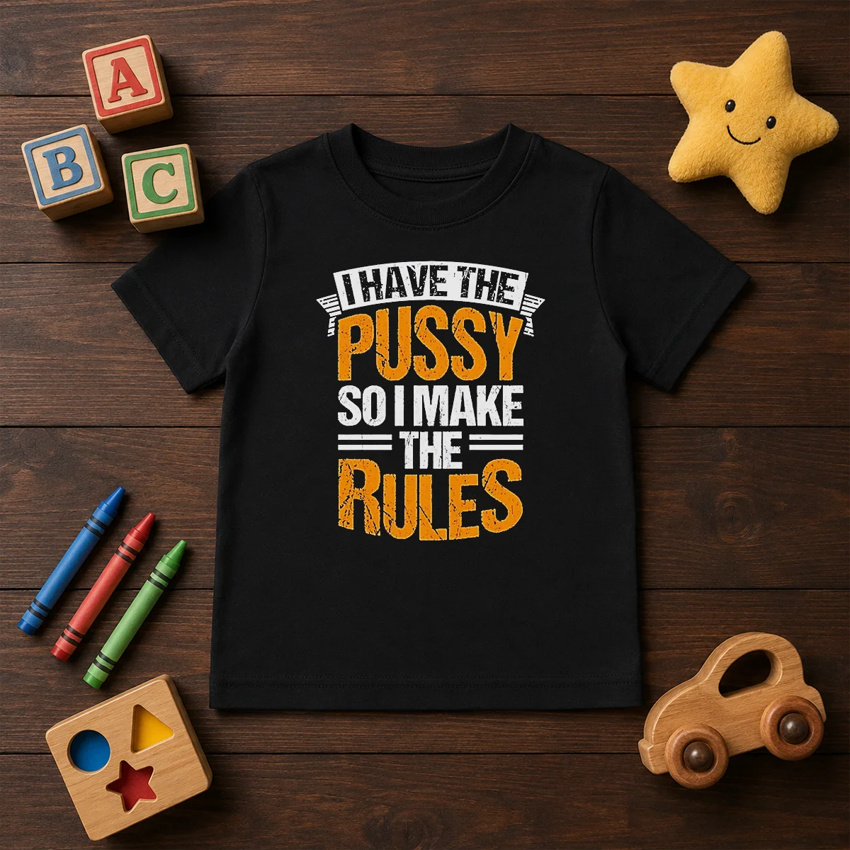 Hot I Have The Pussy Soii Make The Rules Kids T-Shirt