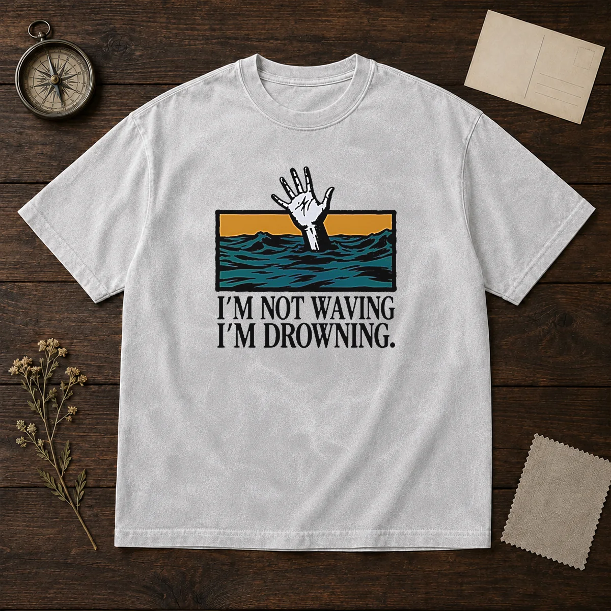 Hot I'M Not Waving I'M Drowning Washed T-Shirt