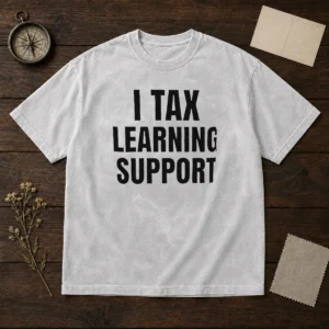 Hot I Tax Learning Support Washed T-Shirt