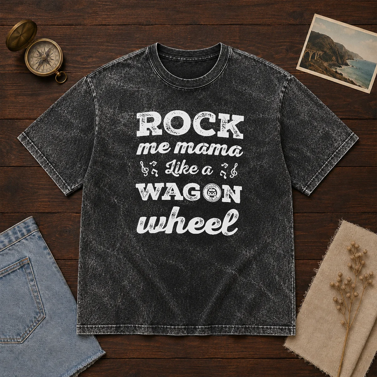 Hot Rock Me Mama Like A Wagon Wheel Country Music Washed T-Shirt