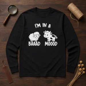 Hot Sheep And Cow I Am In A Baaad Moood long sleeve shirt with playful sheep and cow graphic