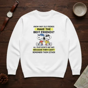 Hot Snoopy Joe Cool Peanuts Know Why Old Friends Make The Best Friends Sweater