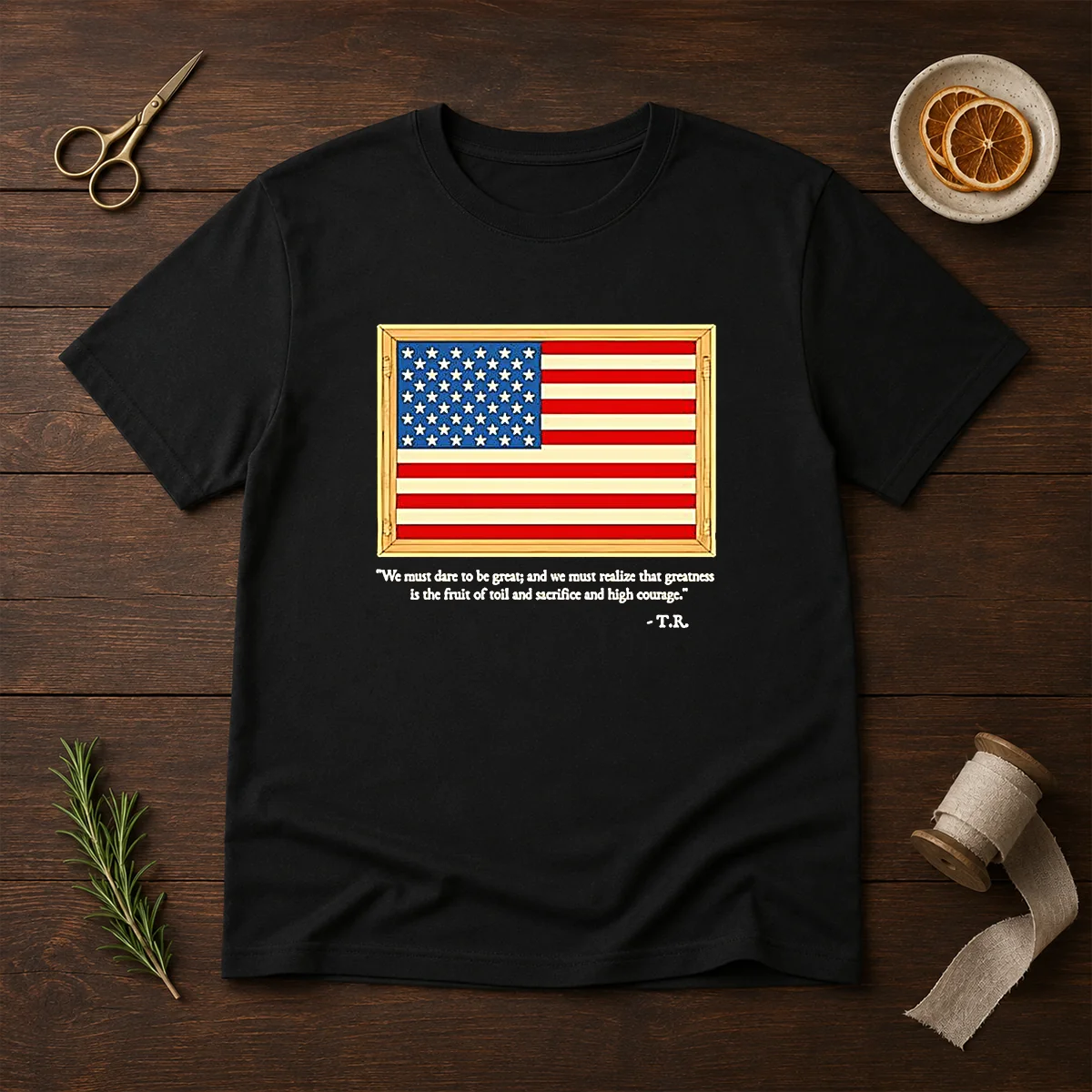 Hot Theodore Roosevelt We Must Dare Shirt Hot Theodore Roosevelt We Must Dare Shirt