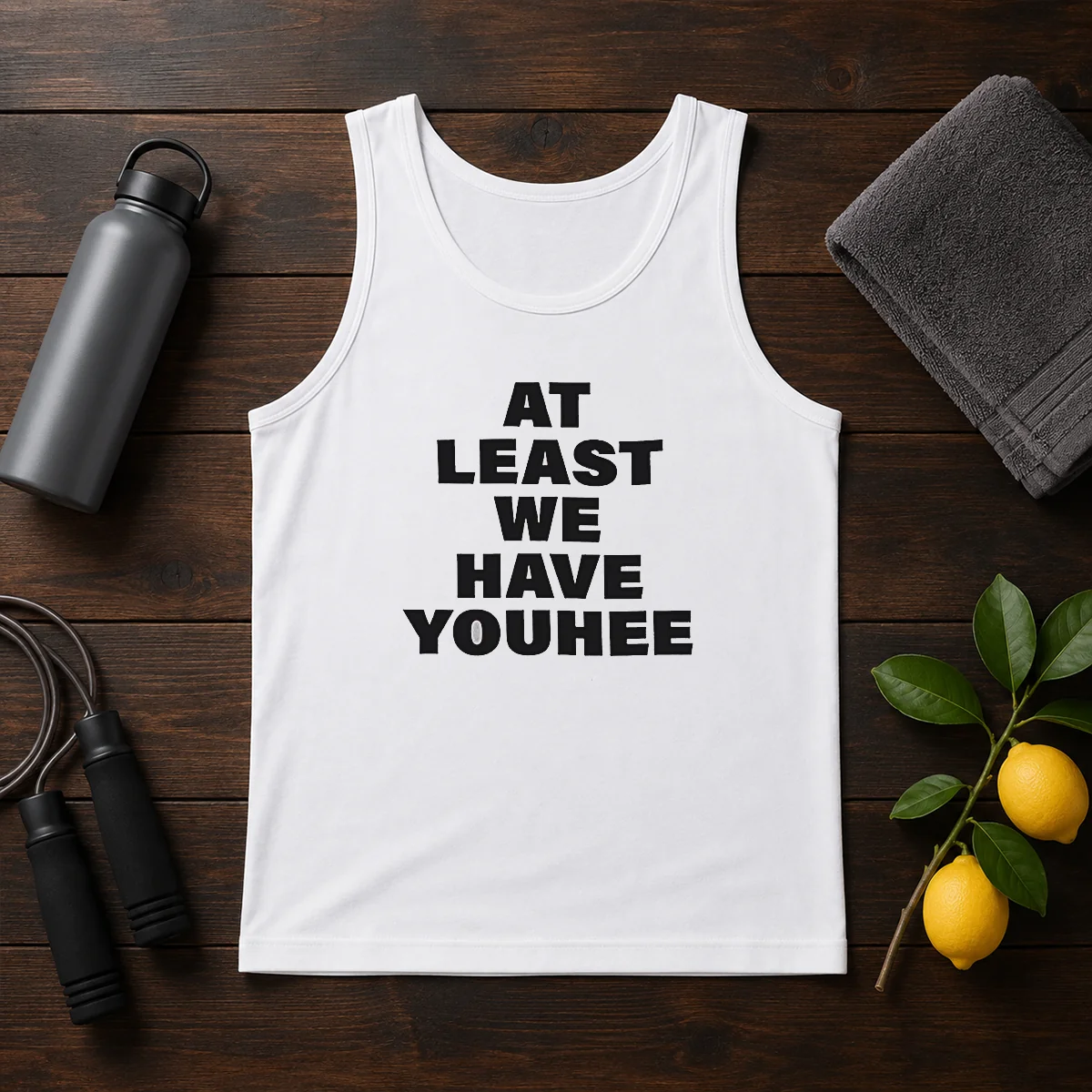 Hot Youhee At Least We Have Youhee Text Tank Top