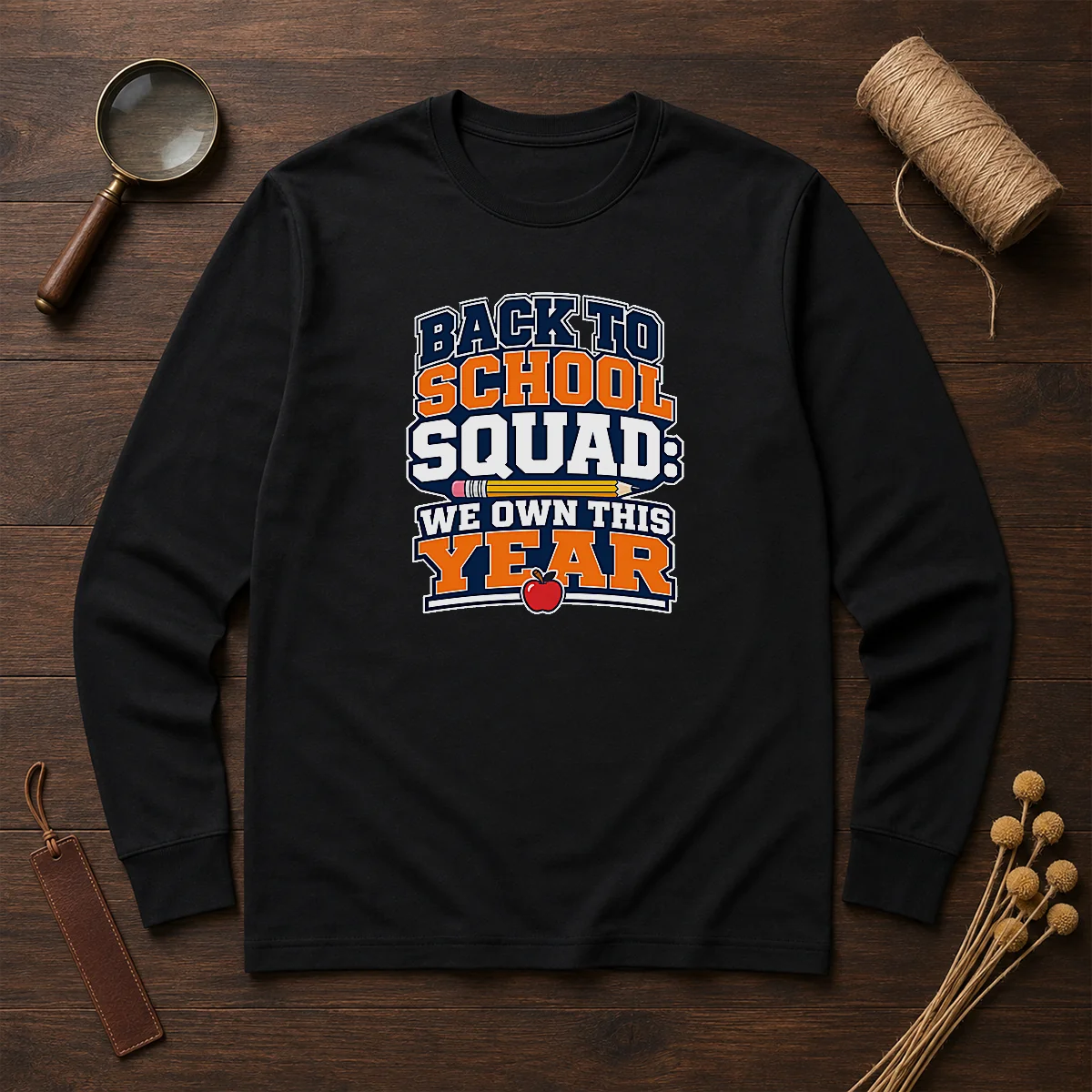 Nice Back To School Typography For Proud Squad Members Long Sleeve Shirt