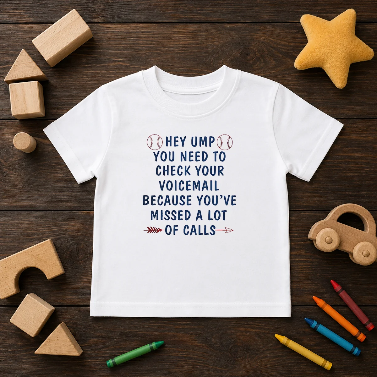 Nice Hey Ump You Need To Check Your Voicemail Because You Have Missed A Lot Of Calls Kids T-Shirt