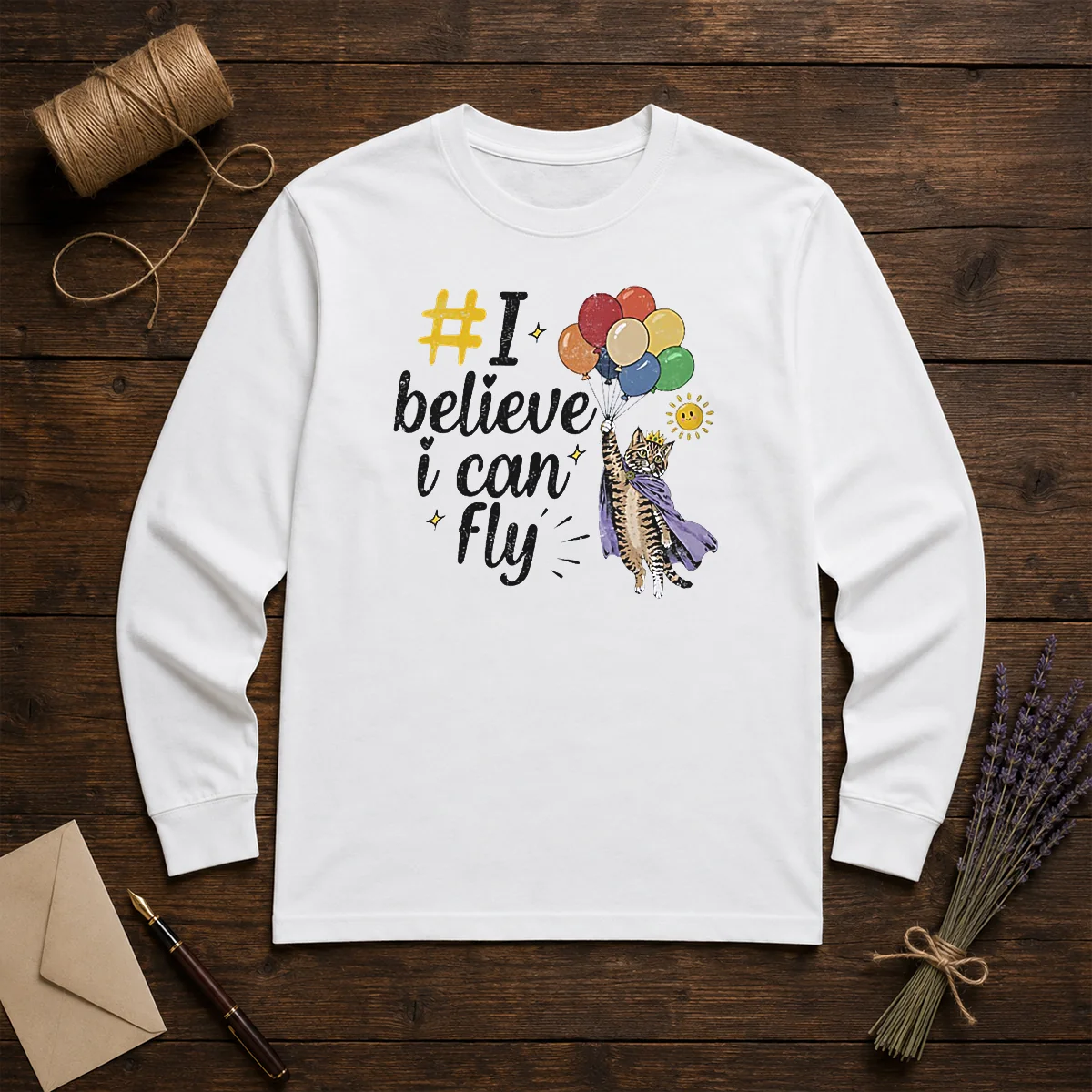 Nice I Believe I Can Fly Cat Balloons Long Sleeve Shirt
