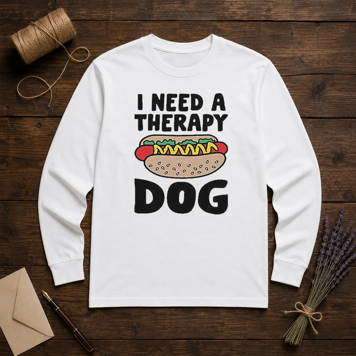 Nice I Need A Therapy Dog Illustration Long Sleeve Shirt