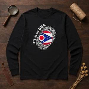 Nice Ohio It'S In My DNA Long Sleeve Shirt