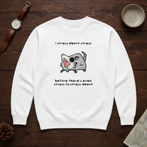 Nice Opossum I Stress About Stress Before There Is Even Stress To Stress About Sweater