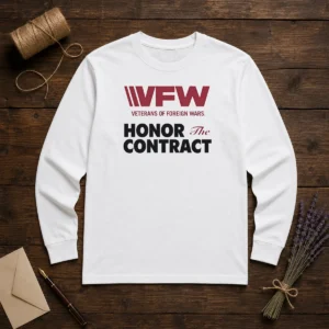 Nice VFW Veterans Of Foreign Wars Honor The Contract Logo Long Sleeve Shirt