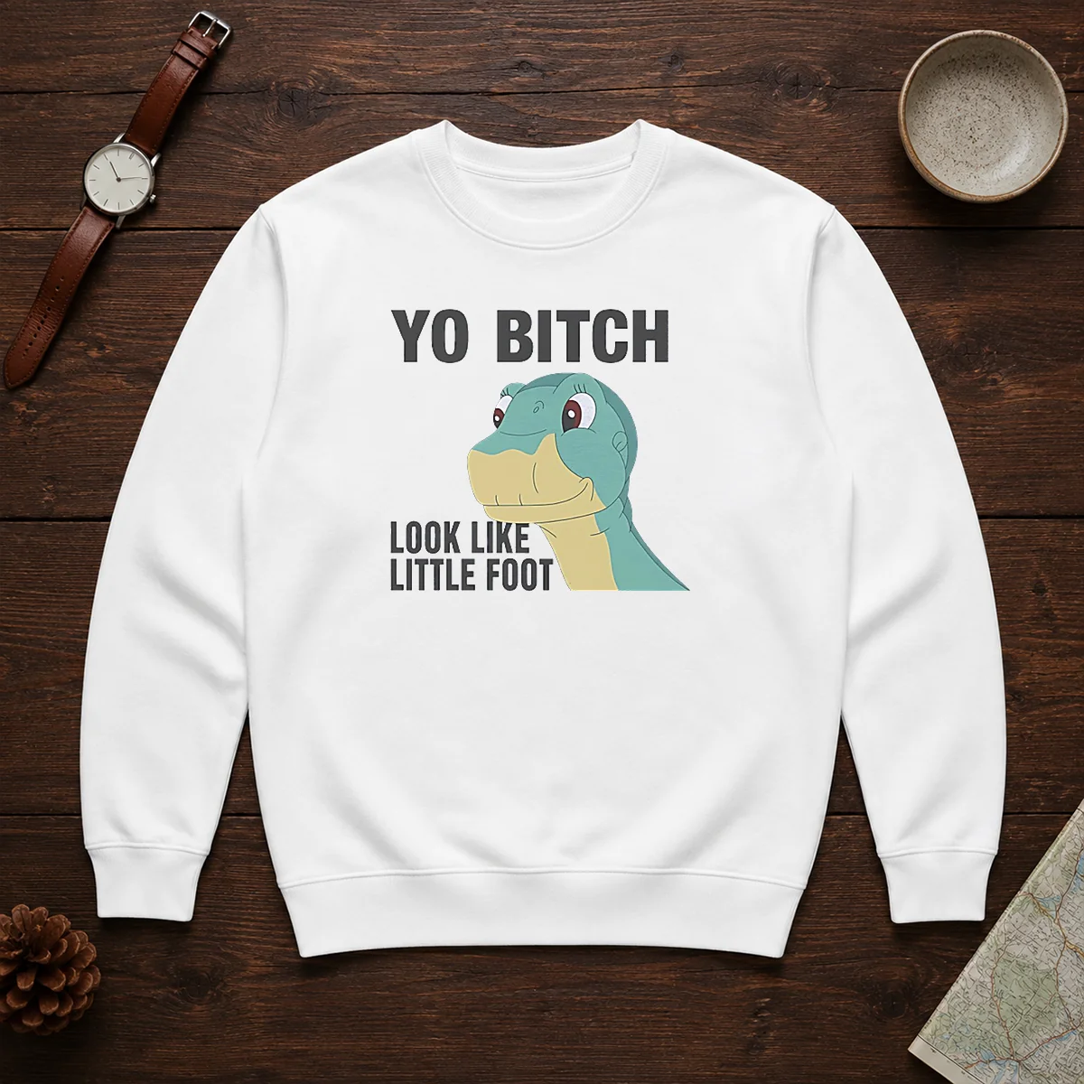 Nice Yo Bitch Look Like Little Foot The Land Before Time Movie Sweater