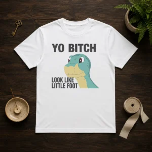 Nice Yo Bitch Look Like Little Foot The Land Before Time Movie