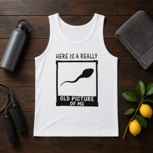 Official Here'S A Really Old Picture Of Me Tank Top