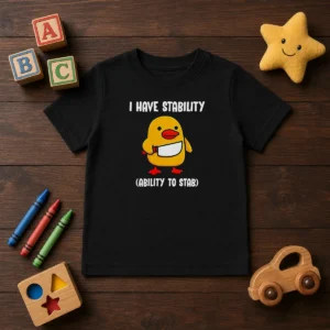 Official I Have Stability Ability To Stab Cute Duck With Knife Kids T-Shirt