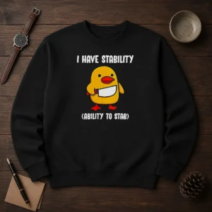 Official I Have Stability Ability To Stab Cute Duck With Knife Sweater