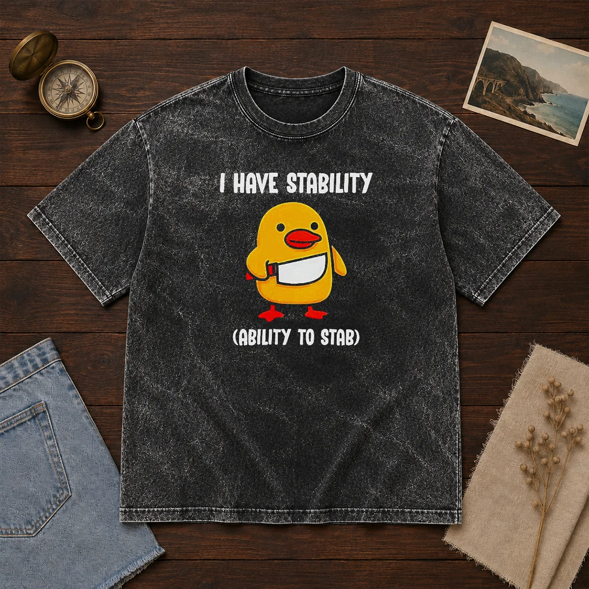 Official I Have Stability Ability To Stab Cute Duck With Knife washed t shirt featuring bold graphic on soft fabric