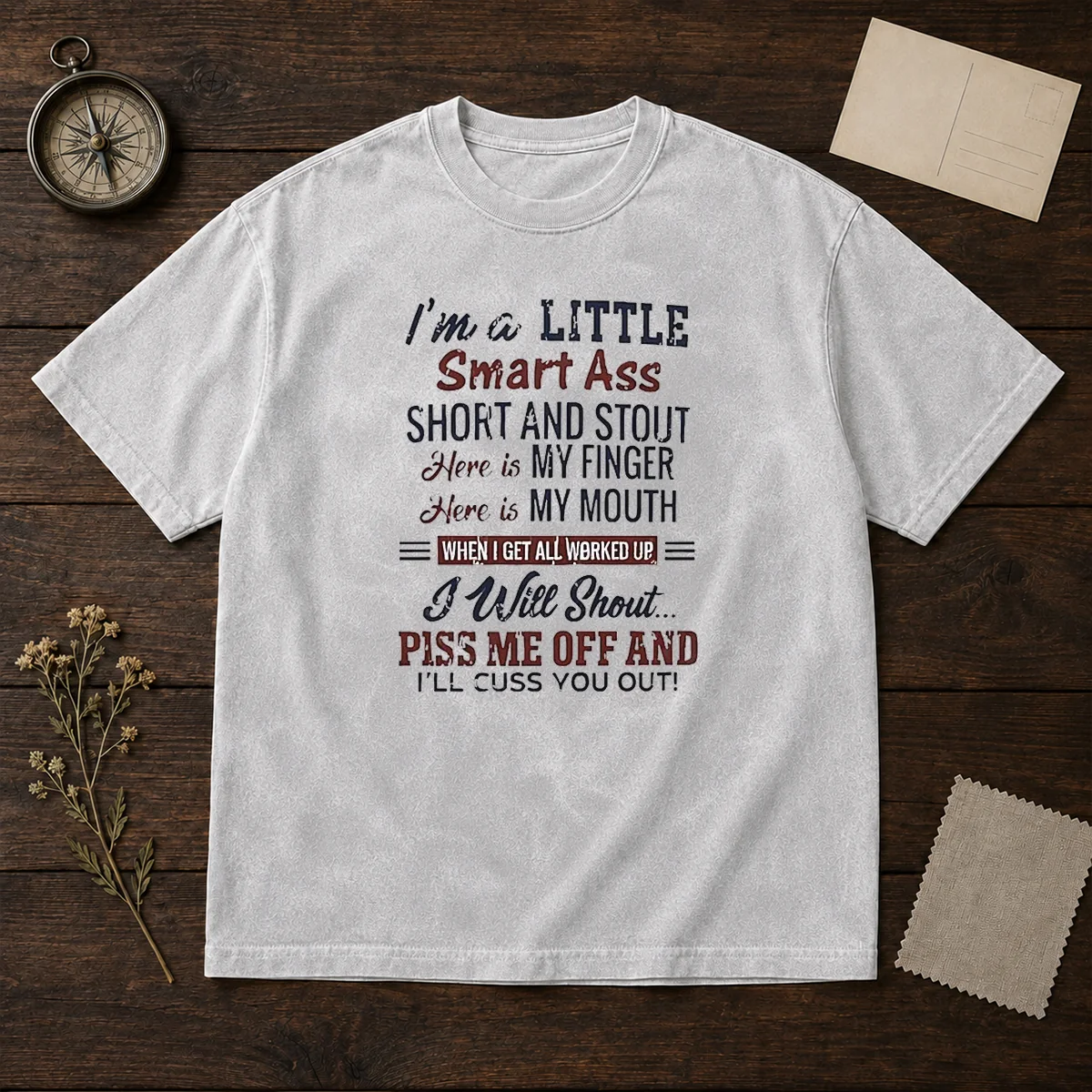 Official I'M A Little Smart Ass Short And Stout Here Is My Finger Here Is My Mouth Washed T-Shirt