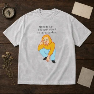 Official Nobody Can Kill Your Vibe If It'S Already Dead Cartoon Man Washed T-Shirt