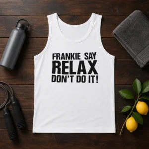 Original Frankie Say Relax Don'T Do It Tank Top