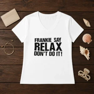 Original Frankie Say Relax Don'T Do It V Neck Shirt in white with bold black text graphic on front