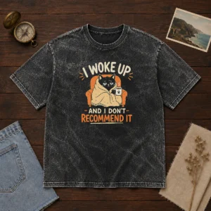Original I Woke Up And I Don'T Recommend It Geek Washed T-Shirt