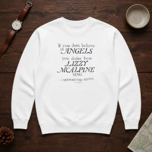 Original If You Dont Believe In Angels You Didnt Hear Lizzy Mcalpine Sing Sweater