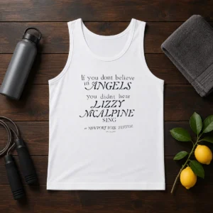 Original If You Dont Believe In Angels You Didnt Hear Lizzy Mcalpine Sing Tank Top