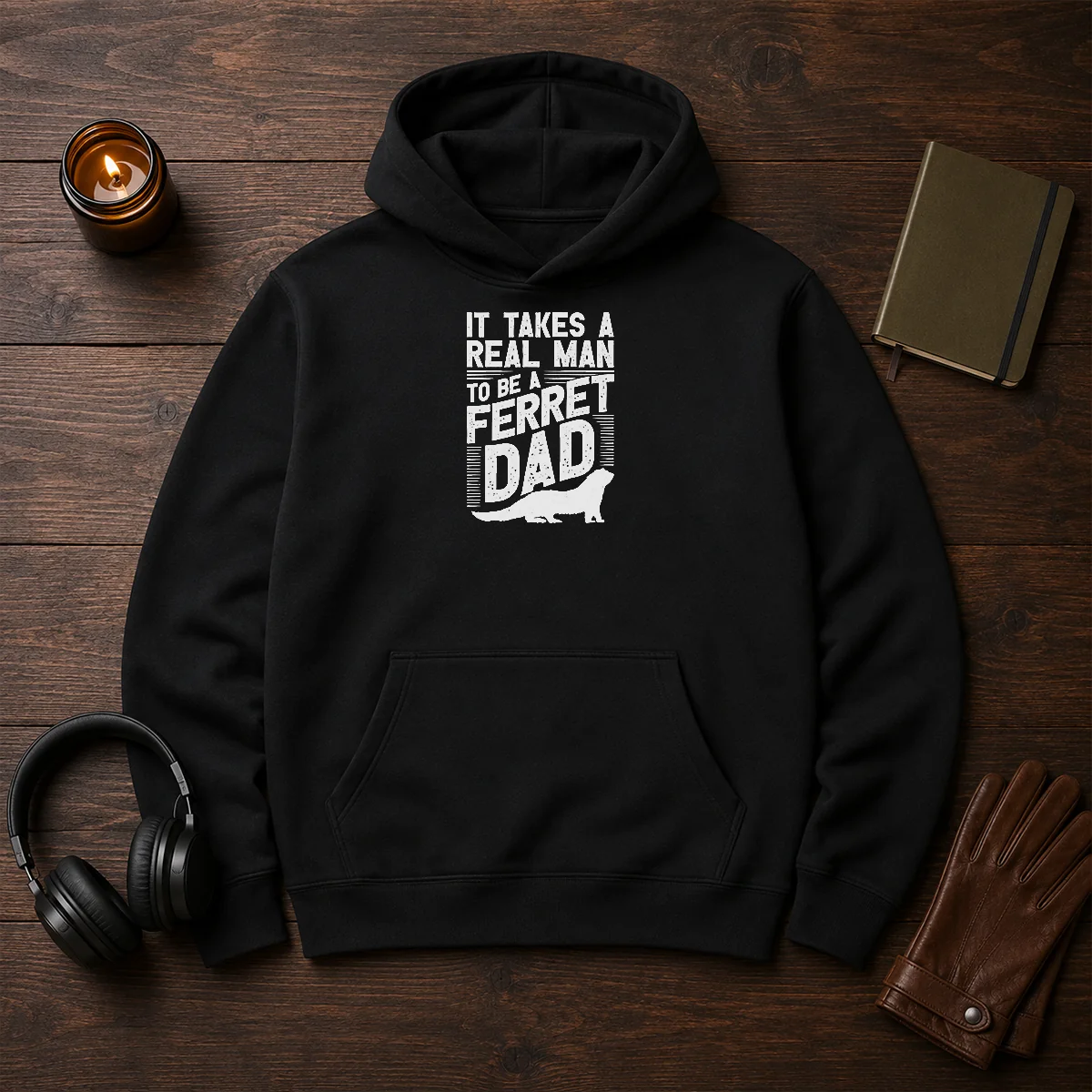 Original It Takes A Real Man To Be A Ferret Dad Pet Owner Hoodie