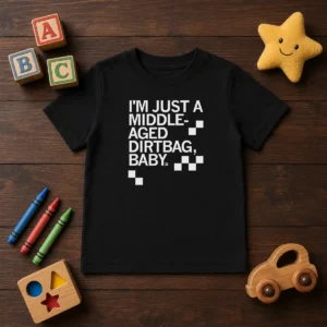 Original Middle Aged Dirt Bag Kids T-Shirt