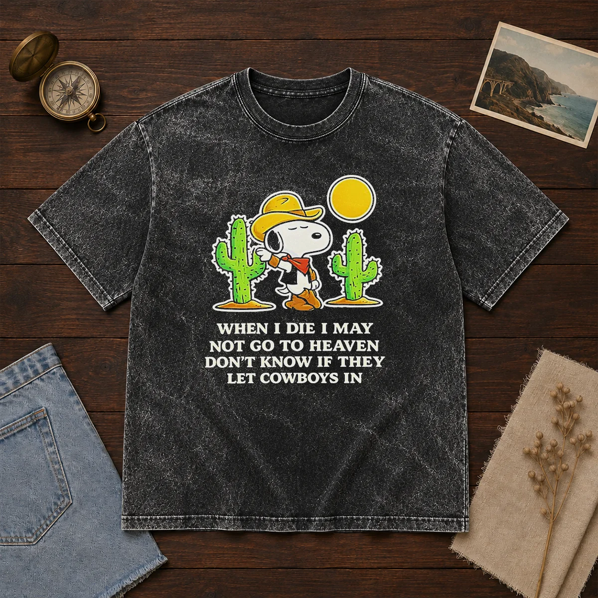 Original Snoopy Cowboy When I Die I May Not Go To Heaven Washed T-Shirt