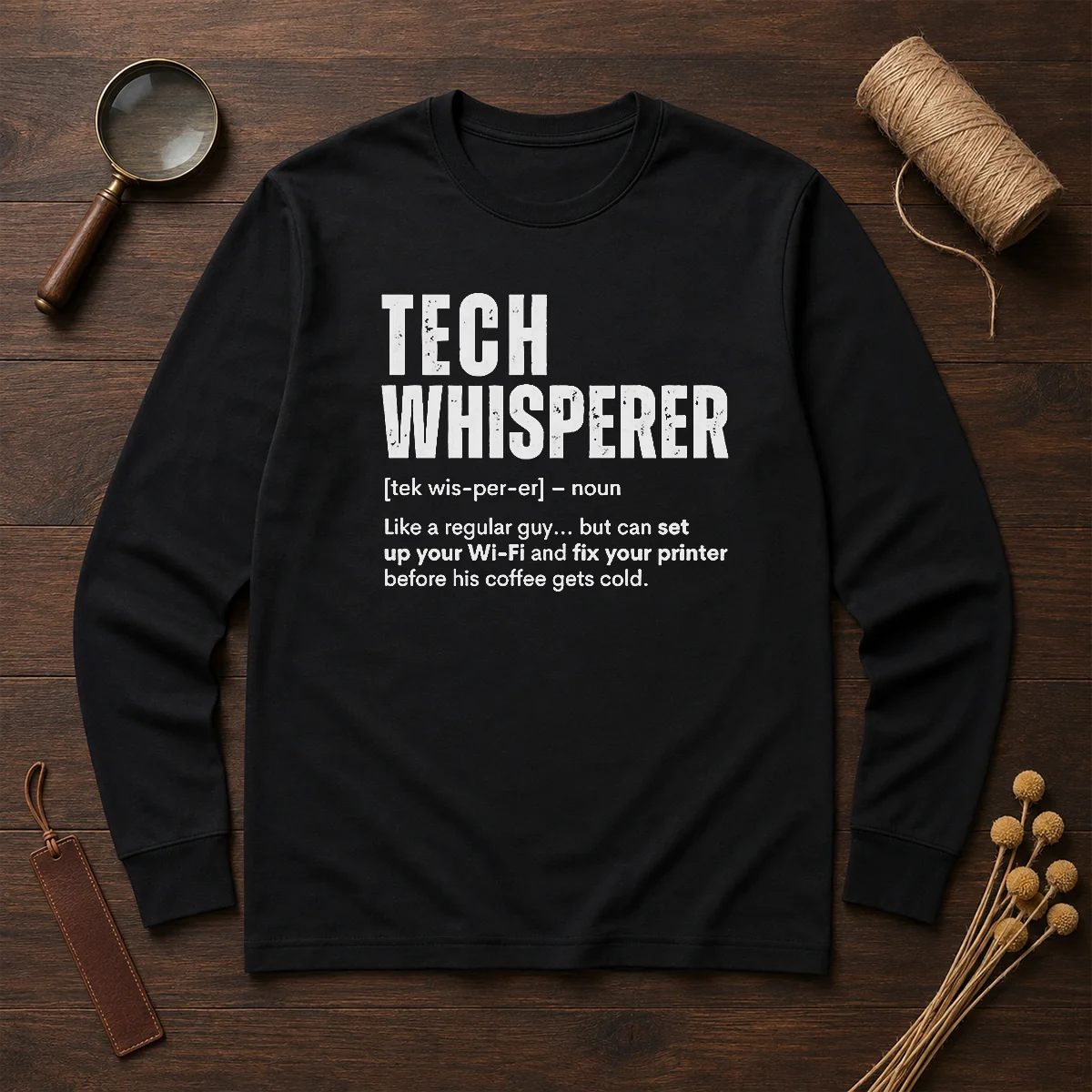 Original Tech Whisperer Definition Funny IT Support Quote Long Sleeve Shirt