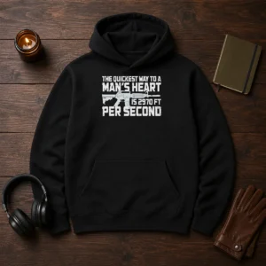 Original The Quickest Way To A Man Heart Is 2970 Ft Per Second Ar15 Rifle Firearm Hoodie