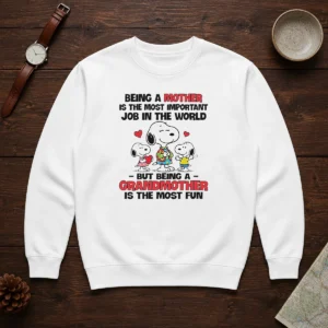 Premium Snoopy Peanuts Being A Mother Is The Most Important Job But Being A Grandmother Sweater