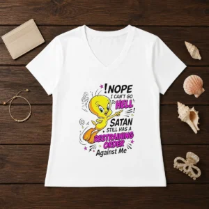 Premium Tweety Nope I Can'T Go To Hell Satan Still Has A Restraining Order Against Me V Neck Shirt in black, displayed on a hanger