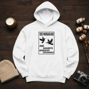Pretty Eid Mubarak And Against Oppressive Government Hoodie