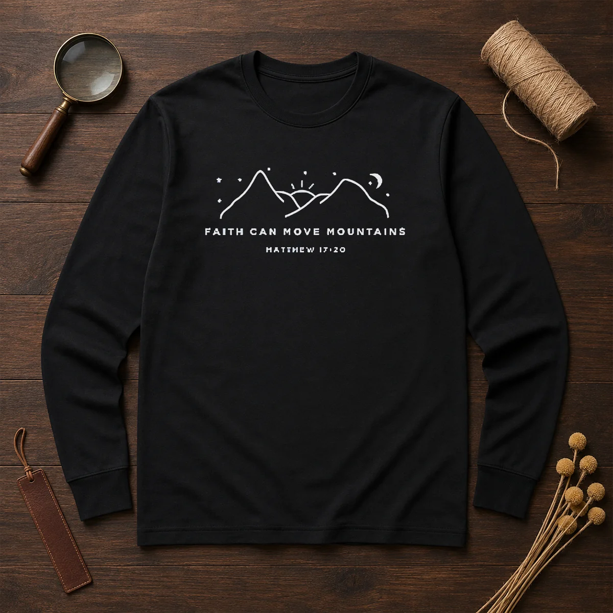 Pretty Faith Can Move Mountains Matthew 17 20 Mountain Long Sleeve Shirt
