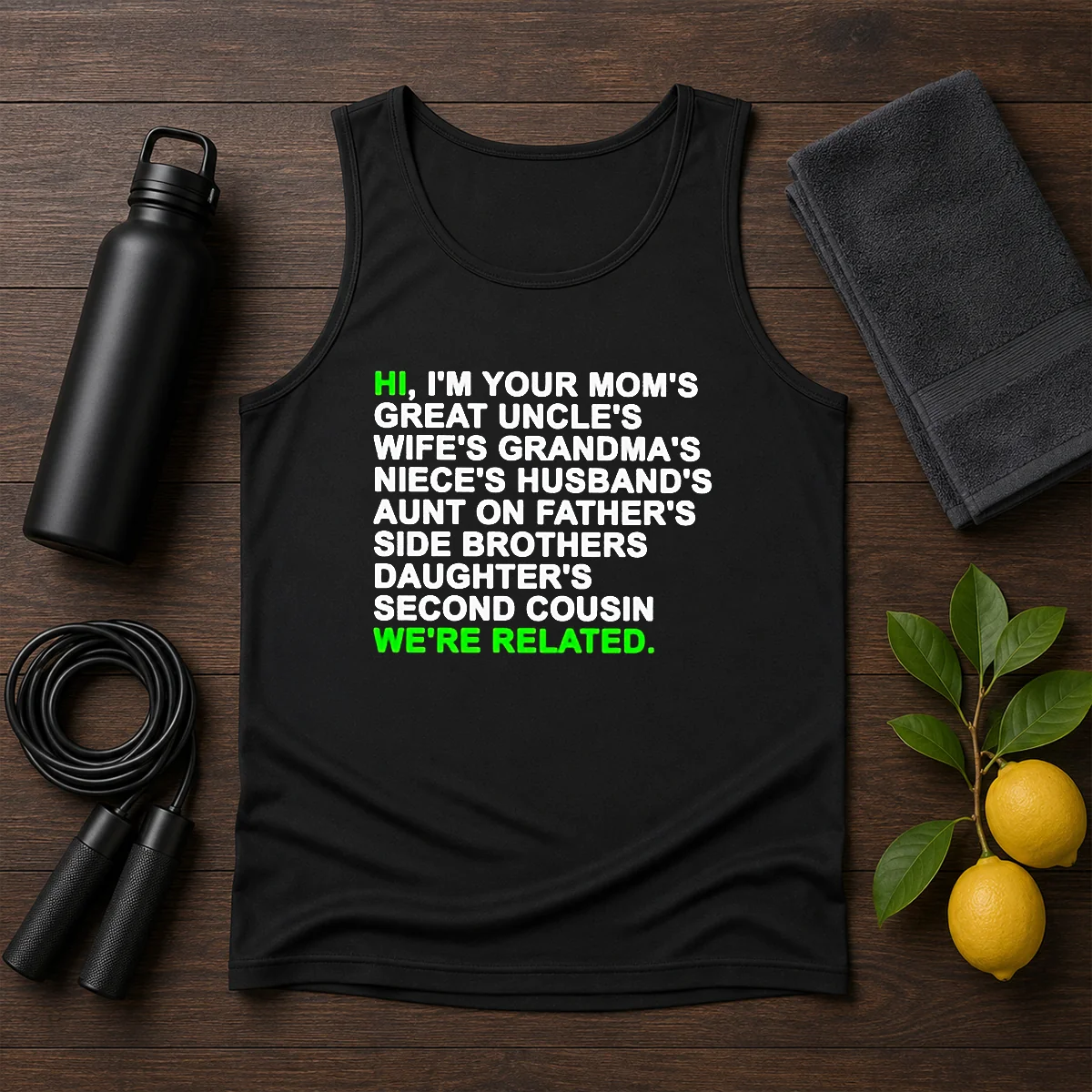 Pretty Hi I'M Your Mom'S Great Uncle'S Wife'S Grandma'S Niece'S Husband'S Tank Top