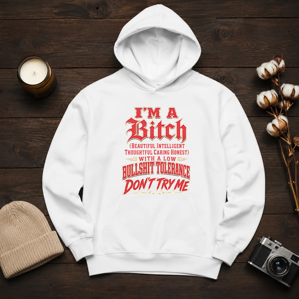 Pretty I'M A Bitch Beautiful Intelligent Thoughtful Caring Honest With A Low Bullshit Tolerance Hoodie
