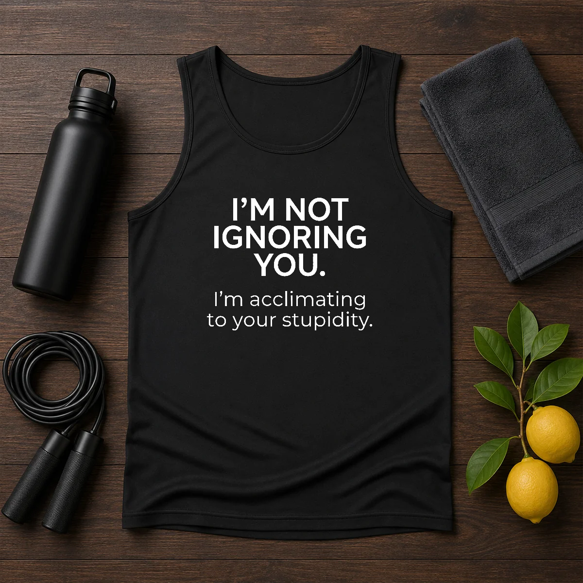 Pretty I'M Not Ignoring You Tank Top