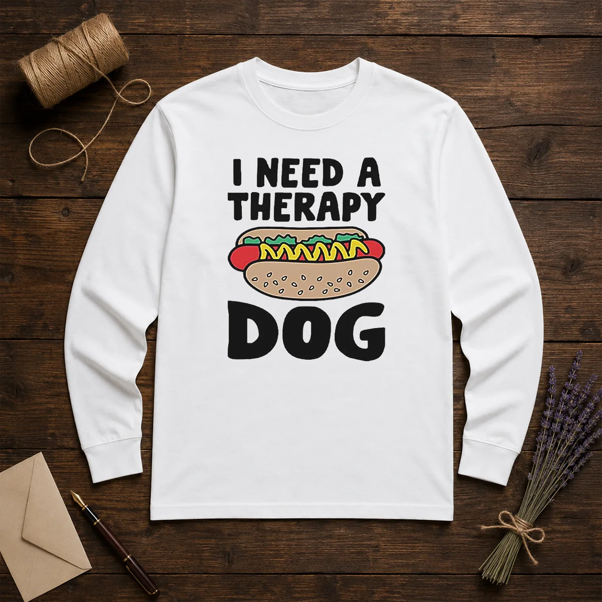 Pretty I Need A Therapy Dog Hot Dog Pun Food Long Sleeve Shirt in soft cotton fabric, featuring playful hot dog therapy dog pun graphic