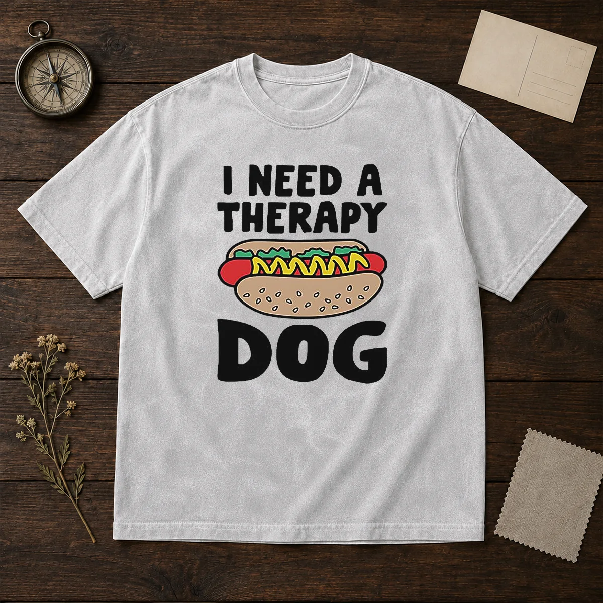 Pretty I Need A Therapy Dog Hot Dog Pun Food Washed T-Shirt